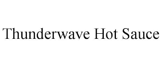 THUNDERWAVE HOT SAUCE