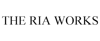 THE RIA WORKS