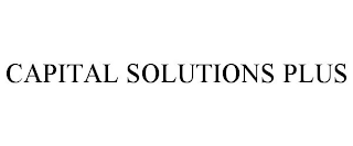 CAPITAL SOLUTIONS PLUS