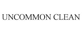 UNCOMMON CLEAN