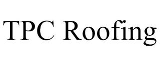 TPC ROOFING