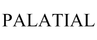 PALATIAL