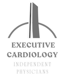 EXECUTIVE CARDIOLOGY INDEPENDENT PHYSICIANS