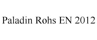 PALADIN ROHS EN 2012