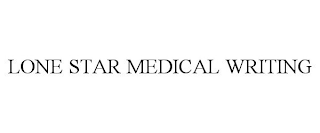 LONE STAR MEDICAL WRITING