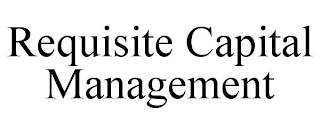 REQUISITE CAPITAL MANAGEMENT