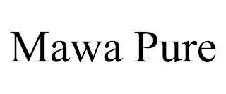 MAWA PURE