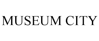 MUSEUM CITY