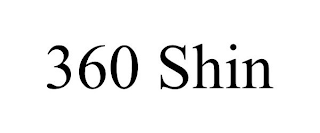 360 SHIN