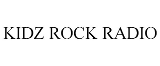 KIDZ ROCK RADIO