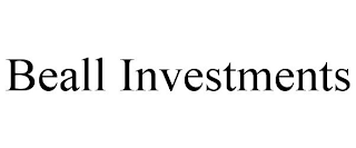 BEALL INVESTMENTS