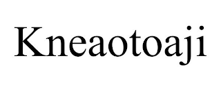KNEAOTOAJI