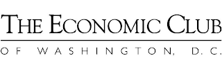 THE ECONOMIC CLUB OF WASHINGTON, D.C.