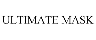 ULTIMATE MASK