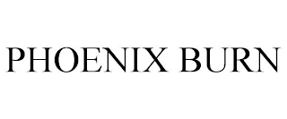 PHOENIX BURN