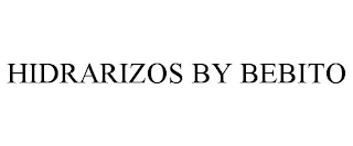 HIDRARIZOS BY BEBITO