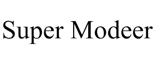 SUPER MODEER