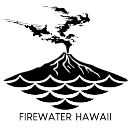 FIREWATER HAWAII