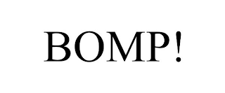 BOMP!