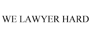 LAWYER HARD