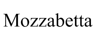 MOZZABETTA