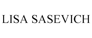 LISA SASEVICH