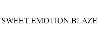 SWEET EMOTION BLAZE