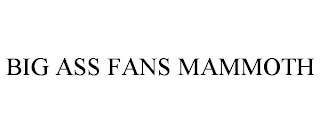 BIG ASS FANS MAMMOTH