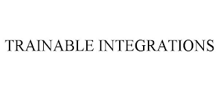 TRAINABLE INTEGRATIONS
