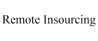 REMOTE INSOURCING