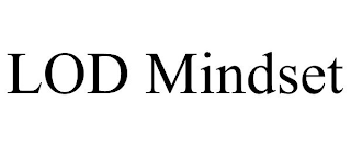 LOD MINDSET