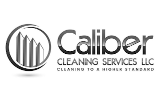 CALIBER CLEANING SERVICES LLC CLEANING TO A HIGHER STANDARD
