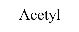 ACETYL