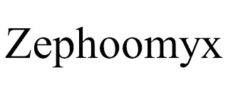 ZEPHOOMYX