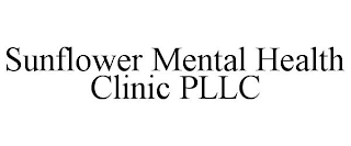 SUNFLOWER MENTAL HEALTH CLINIC PLLC