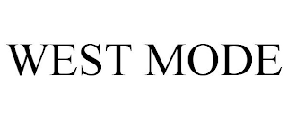 WEST MODE