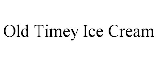 OLD TIMEY ICE CREAM