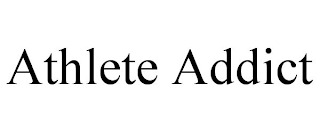 ATHLETE ADDICT