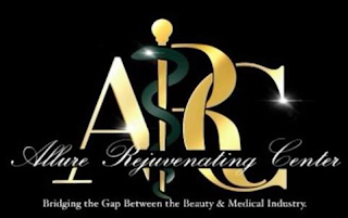 ARC ALLURE REJUVENATING CENTER BRIDGING THE GAP BETWEEN THE BEAUTY & MEDICAL INDUSTRY.