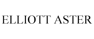 ELLIOTT ASTER