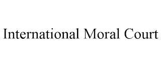 INTERNATIONAL MORAL COURT