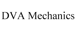 DVA MECHANICS