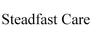 STEADFAST CARE