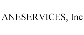 ANESERVICES, INC
