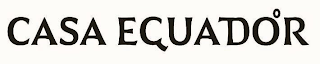 CASA ECUADOR