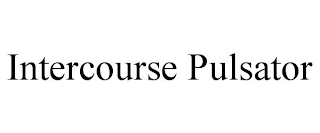 INTERCOURSE PULSATOR