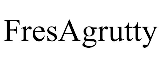 FRESAGRUTTY