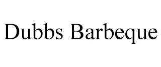 DUBBS BARBEQUE