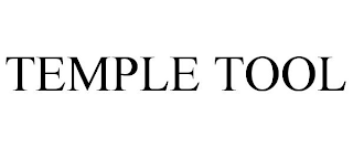 TEMPLE TOOL