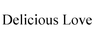 DELICIOUS LOVE